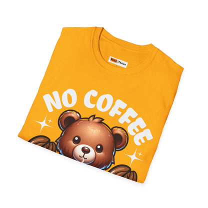 Unisex T-Shirt No Coffee No Workers Funny Coffee Lover Tee