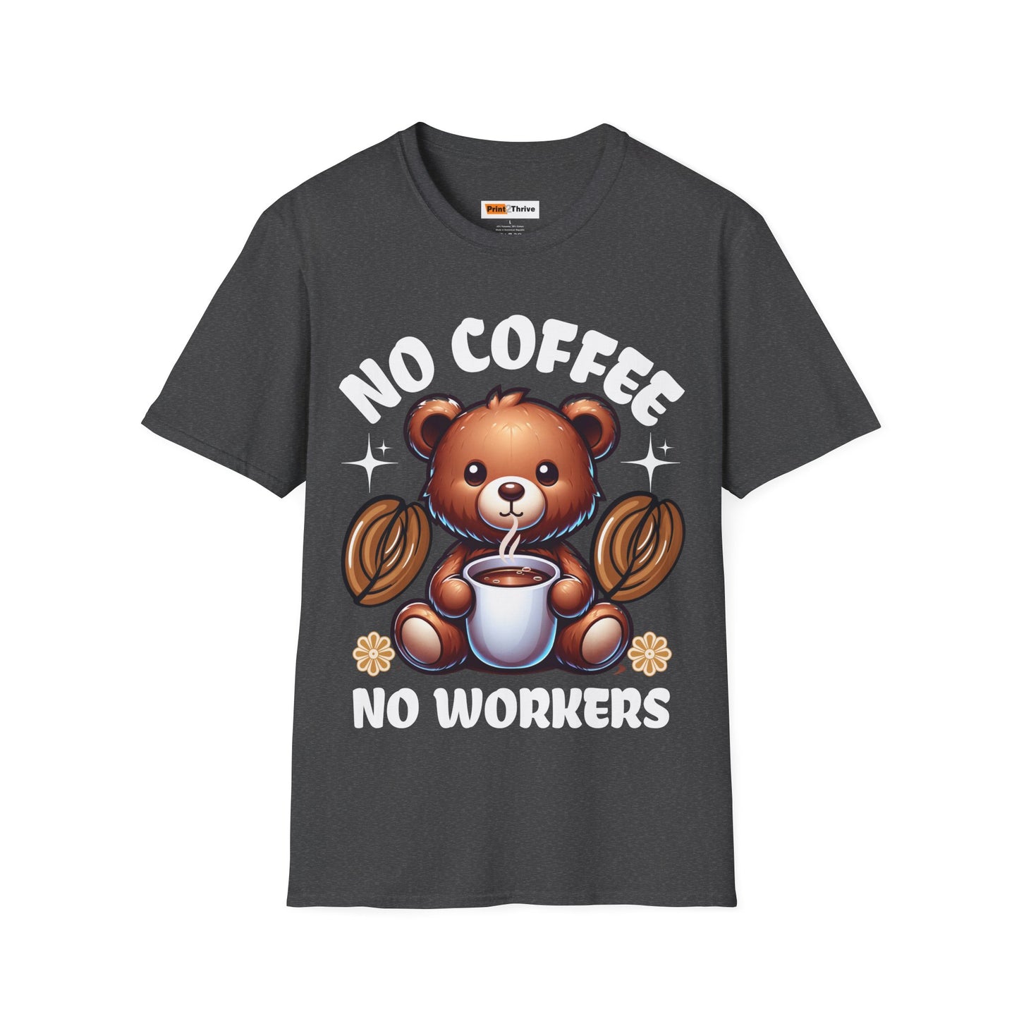 Unisex T-Shirt No Coffee No Workers Funny Coffee Lover Tee