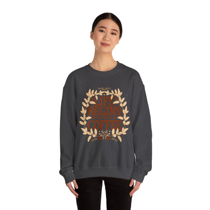 Coffee Lover Sweatshirt - Life Begins with Coffee