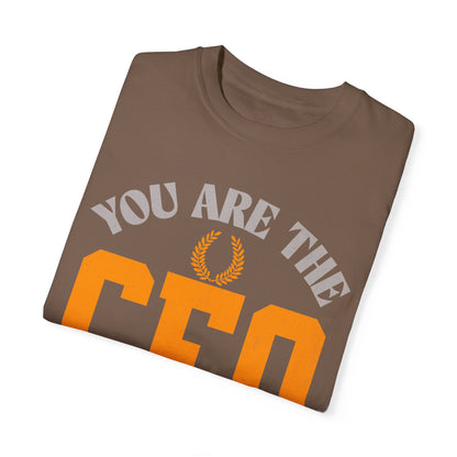 CEO Unisex T-Shirt - 'You Are The CEO' Design