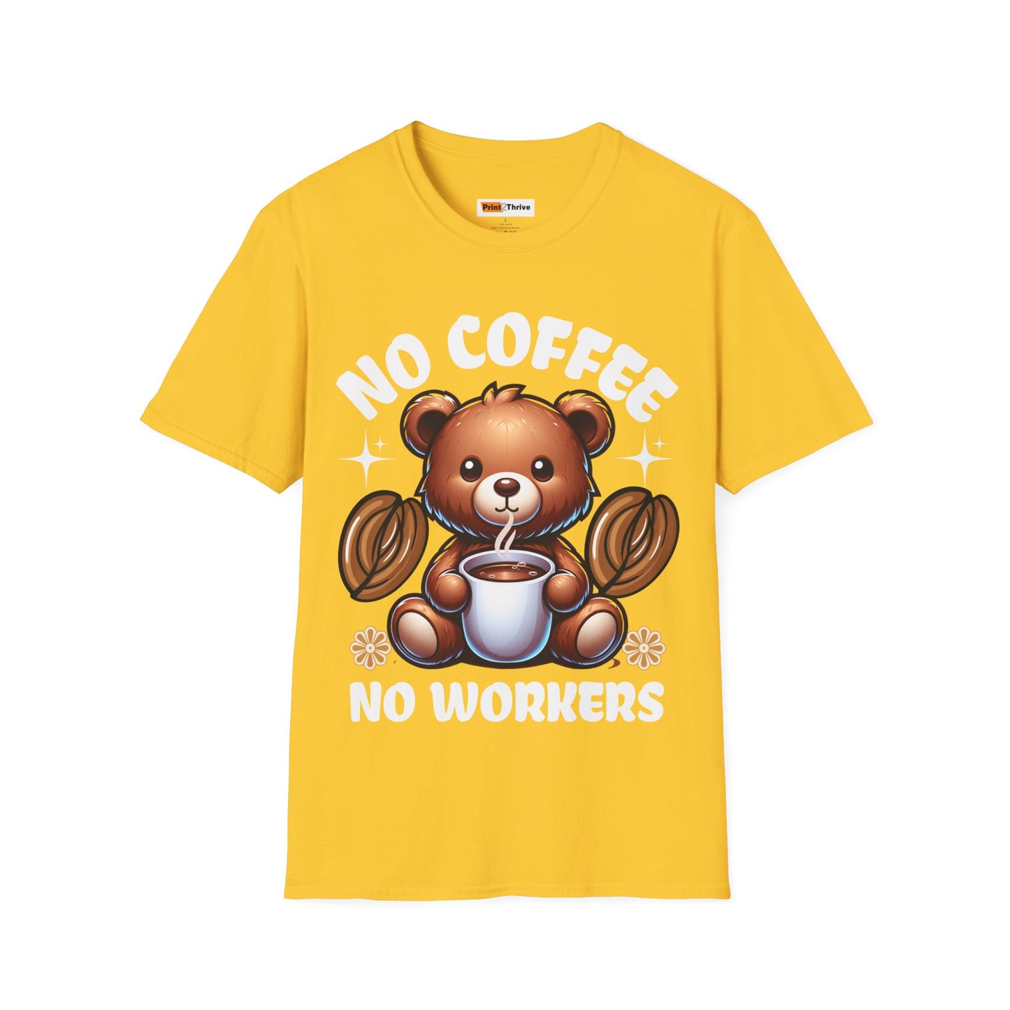 Unisex T-Shirt No Coffee No Workers Funny Coffee Lover Tee