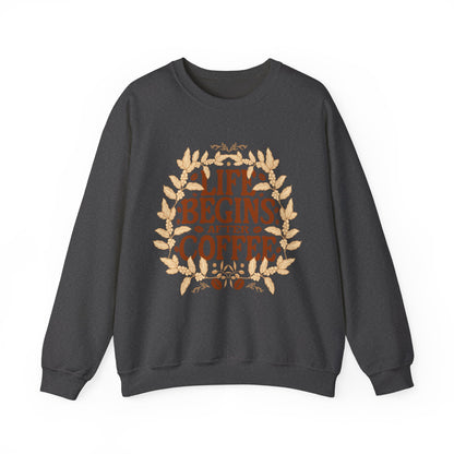 Coffee Lover Sweatshirt - Life Begins with Coffee