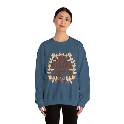 Coffee Lover Sweatshirt - Life Begins with Coffee