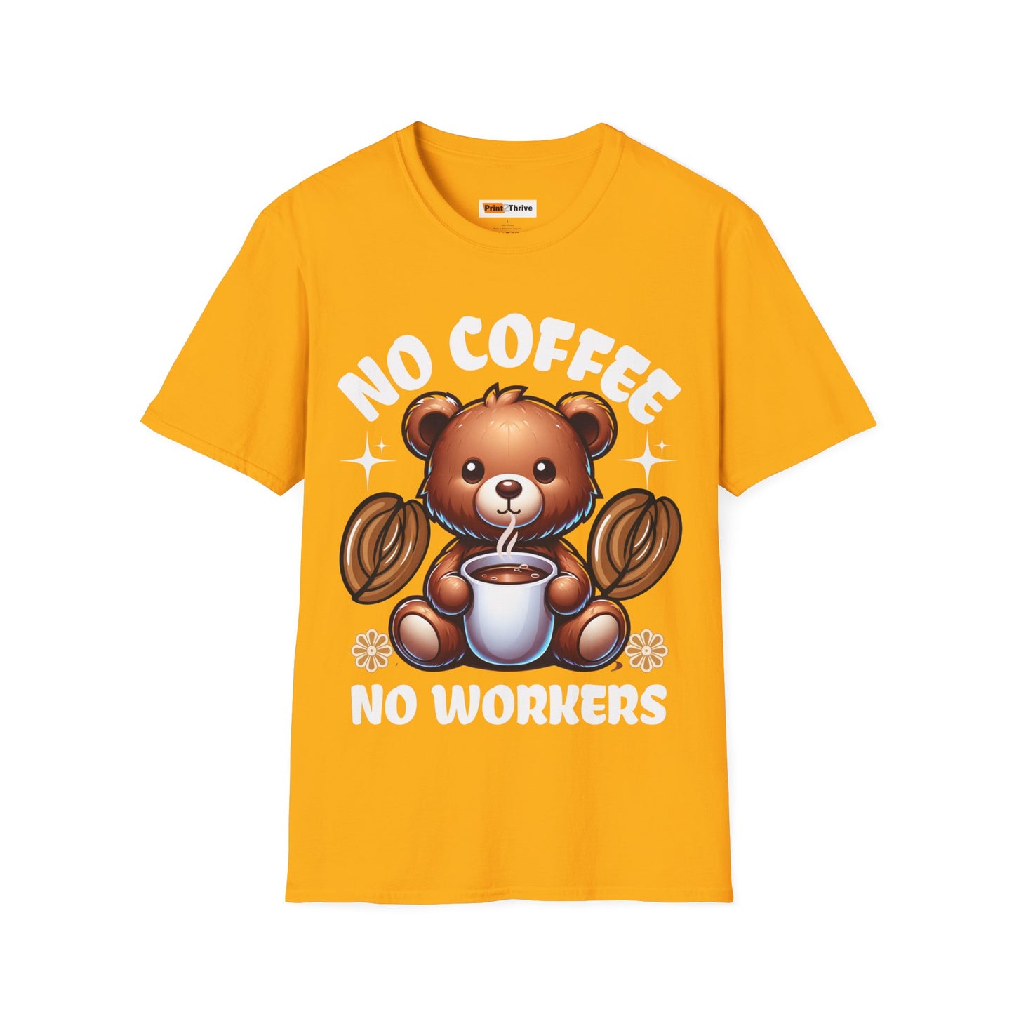 Unisex T-Shirt No Coffee No Workers Funny Coffee Lover Tee