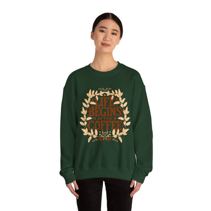 Coffee Lover Sweatshirt - Life Begins with Coffee